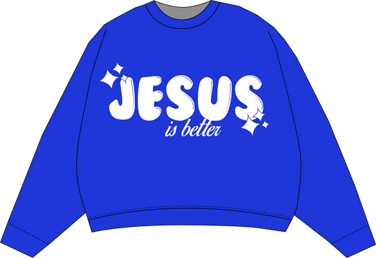 Jesus is Better